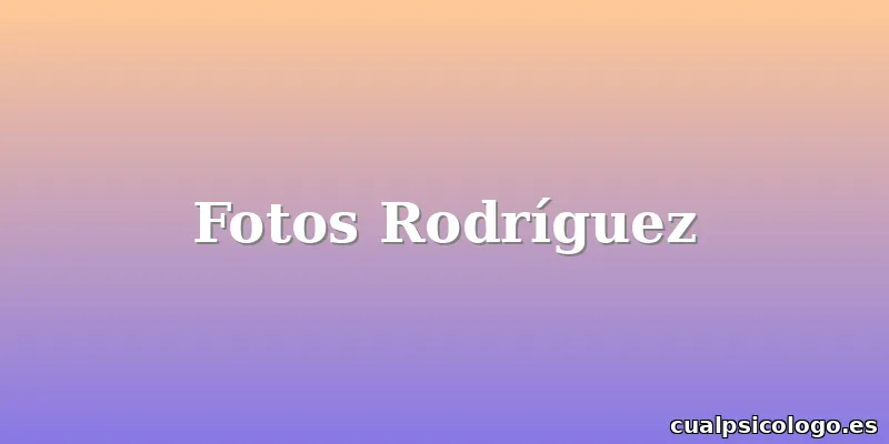 Fotos Rodríguez