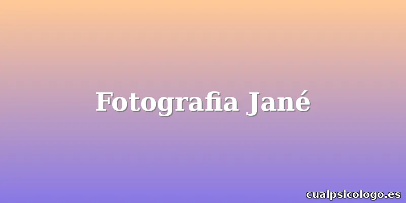 Fotografia Jané